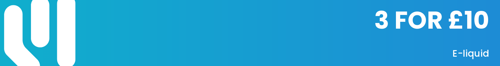 A blue gradient banner with a white stylised logo on the left and white text reading "3 FOR £10 E-liquid".