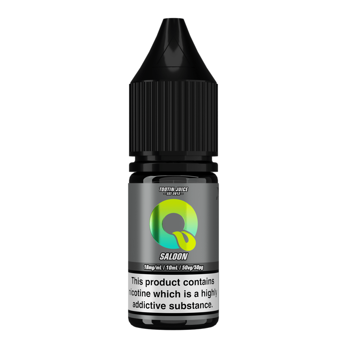 Tootin Juice Saloon 10ml nic salt bottle, grey label with green-to-yellow gradient 'Q' logo, 'TOOTIN JUICE EST 2012' branding, 18mg/mL strength, black cap, nicotine addictive warning label